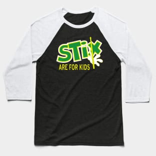 Stix are for kids Baseball T-Shirt